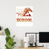Poster Né pour rouler - Obligé d'aller à l'école (Bureau à domicile)