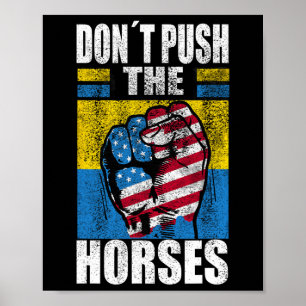 Poster Ne poussez pas les chevaux - Citation drôle de mem