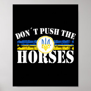 Poster Ne poussez pas les chevaux - Citation drôle de mèm