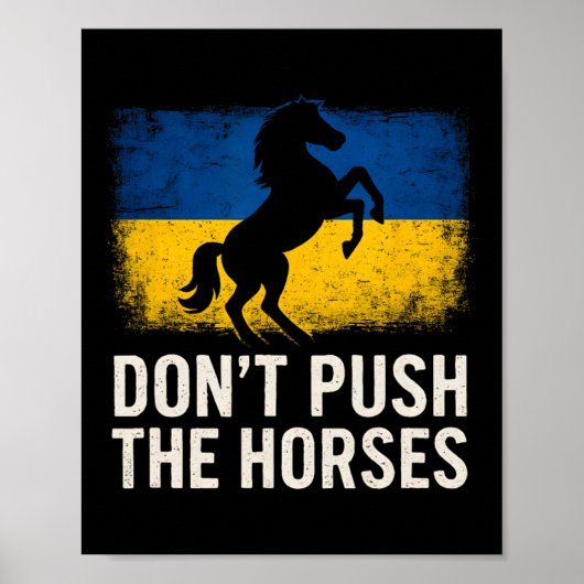 Poster Ne poussez pas les chevaux - Drapeau ukrainien Déf (Devant)