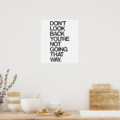 Poster Ne regarde pas en arrière Tu ne vas pas de cette f (Cuisine)