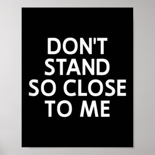 Poster Ne reste pas si près de moi, Sarcastique, Drôle, B