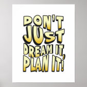 Poster Ne rêvez pas, il le planifie ! (Devant)