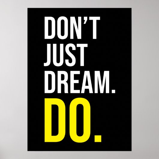 Poster Ne rêvez pas seulement FAIRE - Réussite Motivation (Devant)