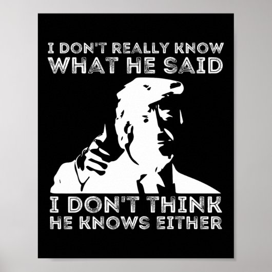 Poster Ne savez pas vraiment ce qu'il a dit Funny Pro Vot (Devant)