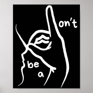 Poster Ne Sois Pas Un D K En Asl