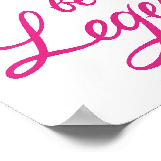 Poster Ne sois pas une dame soit une légende (Coin)