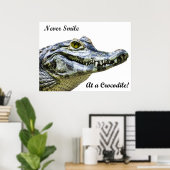 Poster Ne souriez jamais à un crocodile ! (Bureau à domicile)