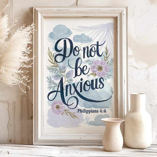 Poster Ne soyez pas anxieux : Philippiens 4:6 Aquarelle A