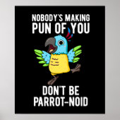 Poster Ne soyez pas perroquet-noid Funny Bird Parrot Pun  (Devant)