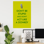 Poster Ne soyez pas stupide et n'agissez pas comme une af (Bureau à domicile)