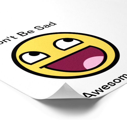 Poster Ne soyez pas triste, soyez plutôt génial ! (Coin)