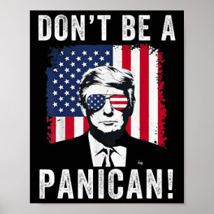 Poster Ne Soyez Pas Un Panican Le Président Trump Disant