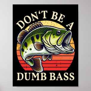Poster Ne soyez pas un pêcheur B idiot