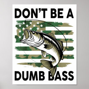 Poster Ne soyez pas un poisson B idiot Camo drapeau améri