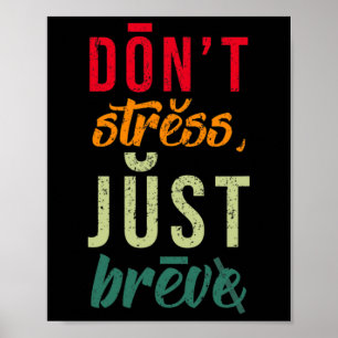 Poster Ne stressez pas, juste Brève sensibilisation à la