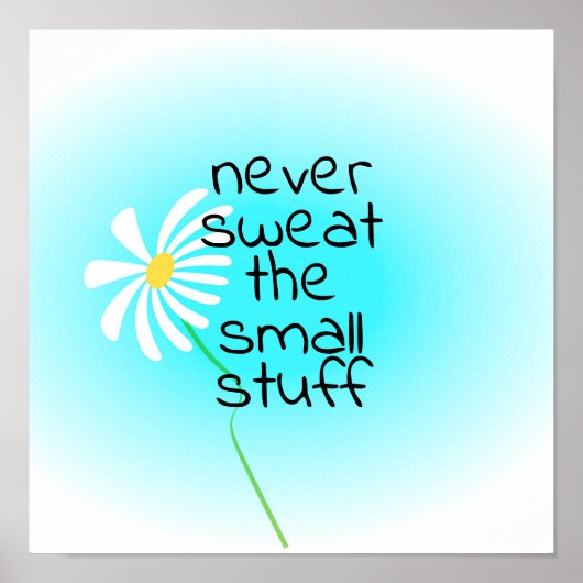 Poster ne suez jamais les petites choses citent joli art  (Devant)