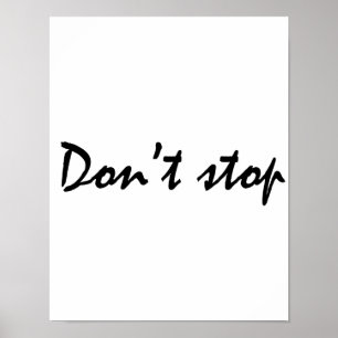 Poster Ne t'arrête pas