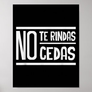 Poster Ne Te Rends Pas Ne Cède Pas Sri Motivationnel Insp