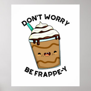 Poster Ne t'inquiète pas, sois frappé, blague amusante su