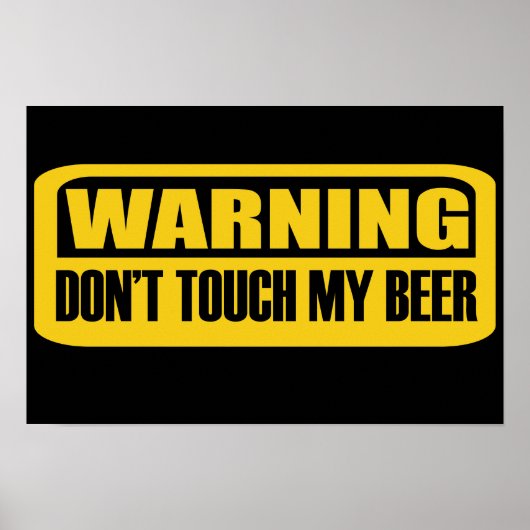 Poster ne touche pas à ma bière (Devant)