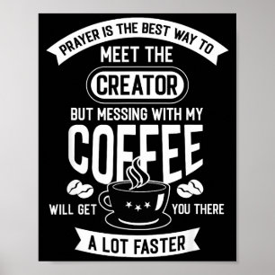 Poster Ne touchez pas à mon café du matin Citation drôle
