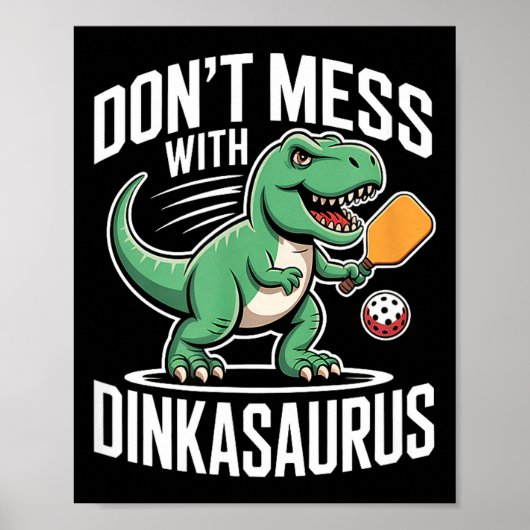 Poster Ne touchez pas au pickleball de dinkasaurus  (Devant)