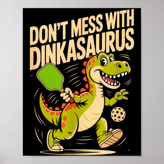 Poster Ne touchez pas au pickleball de dinkasaurus (Devant)