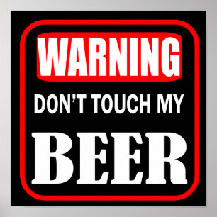 Poster ne touchez pas ma bière