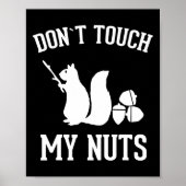 Poster Ne touchez pas mes nuts amusant écureuil plaisante (Devant)