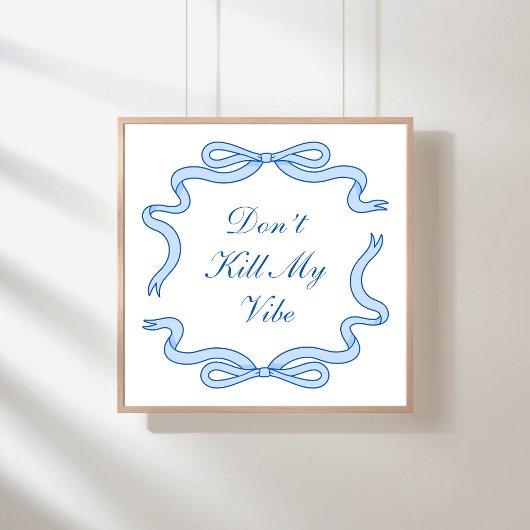 Poster Ne tue pas ma vibe