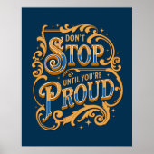 Poster Ne vous arrêtez pas tant que vous n'êtes pas fier (Devant)