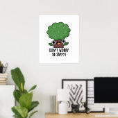Poster Ne vous inquiétez pas être appy Funny Tree Pun (Bureau à domicile)