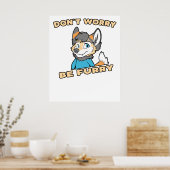 Poster Ne vous inquiétez pas être Furry Furry Fandom Furs (Cuisine)