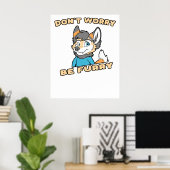 Poster Ne vous inquiétez pas être Furry Furry Fandom Furs (Bureau à domicile)