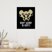 Poster Ne vous inquiétez pas être hippy amusant jeu d'os  (Cuisine)