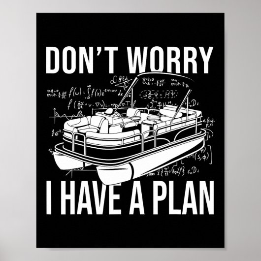 Poster Ne vous inquiétez pas J'ai un plan Funny Boating P (Devant)