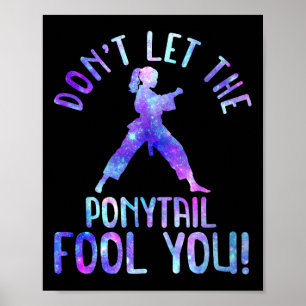 Poster Ne vous laissez pas tromper par la queue de cheval