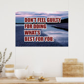 Poster Ne vous sentez pas coupable de faire ce qui est le (Cuisine)