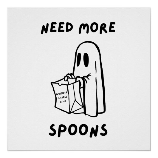 Poster 'Need More Spoons' Chronic Illness Humor Print (Devant)