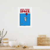 Poster Need Some Space Funny Astronaut Balloon Space Pun (Cuisine)