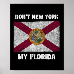 Poster N'envahissez pas ma Floride avec le drapeau local 