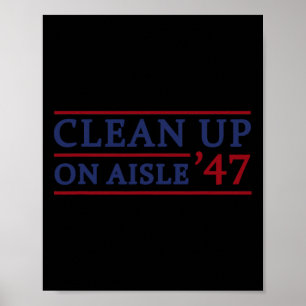 Poster Nettoyage dans l'allée 47 Impeach 47 Anti Trump 86