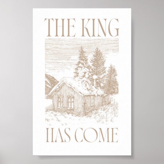 Poster Neutre Le Roi Est Arrivé Cabane Noël (Devant)