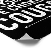 Poster Never Killed A Mountain Lion But I've Choked A Cou (Coin)