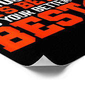 Poster Never Let It Rest, Till Your Good Gets Motivation  (Coin)