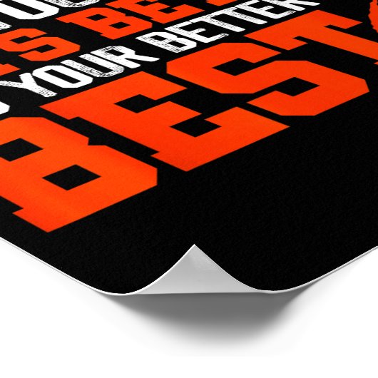 Poster Never Let It Rest, Till Your Good Gets Motivation  (Coin)