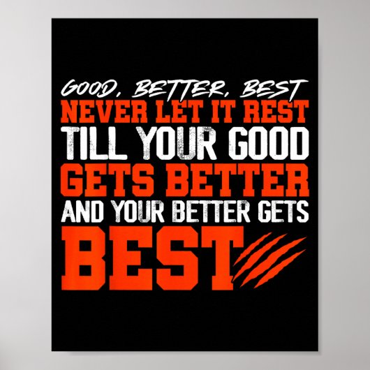 Poster Never Let It Rest, Till Your Good Gets Motivation  (Devant)