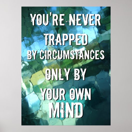 Poster Never Trapped by Circumstances Quote Blue Green (Devant)