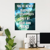 Poster Never Trapped by Circumstances Quote Blue Green (Bureau à domicile)